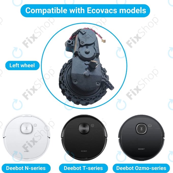 Ecovacs Deebot N-series, T-series, Ozmo-series - Kerék Motorral (Bal)