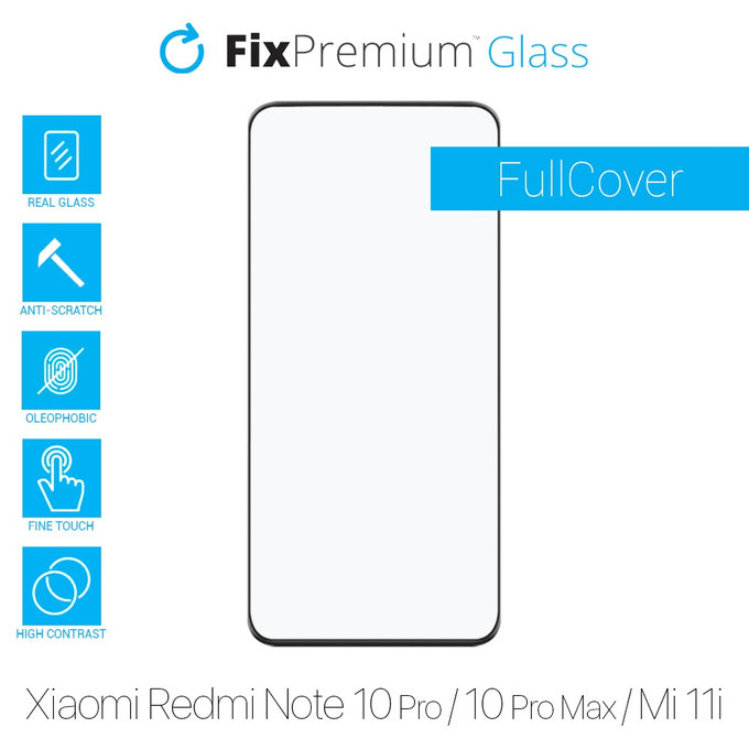 FixPremium FullCover Glass - Edzett üveg - Xiaomi Redmi Note 10 Pro, 10 Pro Max, Mi 11i és Poco F3