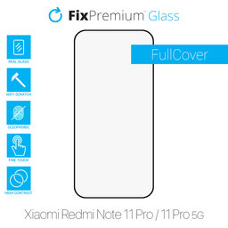 FixPremium FullCover Glass - Edzett üveg - Xiaomi Redmi Note 11 Pro és 11 Pro 5G