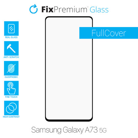 FixPremium FullCover Glass - Edzett üveg - Samsung Galaxy A73 5G