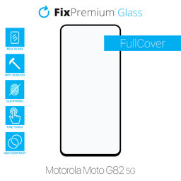 FixPremium FullCover Glass - Edzett üveg - Motorola Moto G82 5G