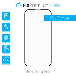 FixPremium FullCover Glass - Edzett üveg - iPhone 15 Pro