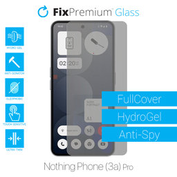 FixPremium HydroGel Anti-Spy - Védőfólia - Nothing Phone (3a) Pro