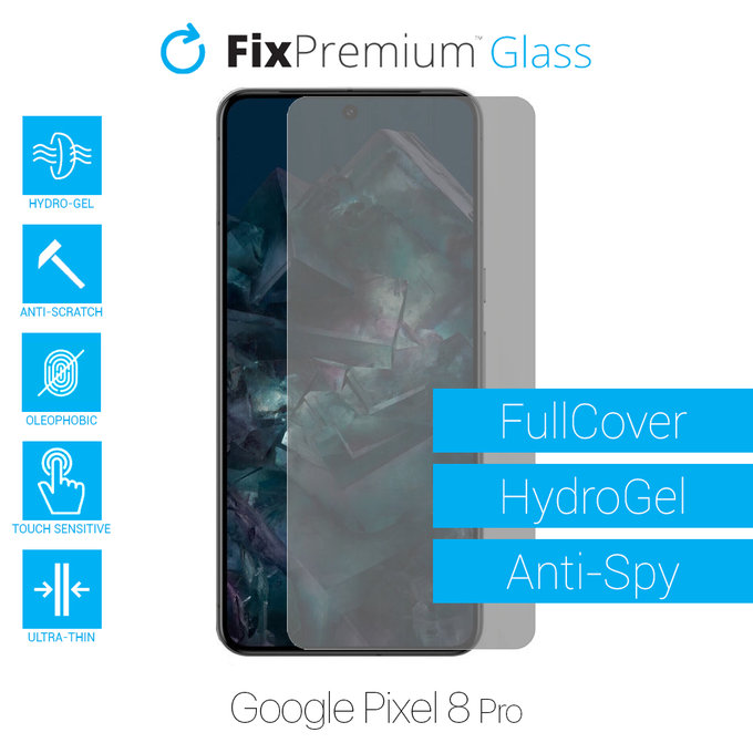 FixPremium HydroGel Anti-Spy - Védőfólia - Google Pixel 8 Pro