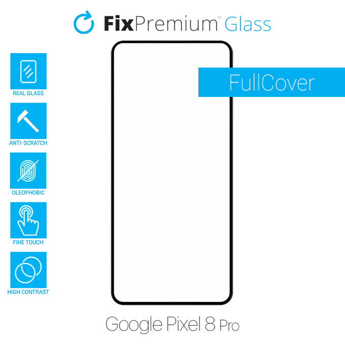 FixPremium FullCover Glass - Edzett üveg - Google Pixel 8 Pro