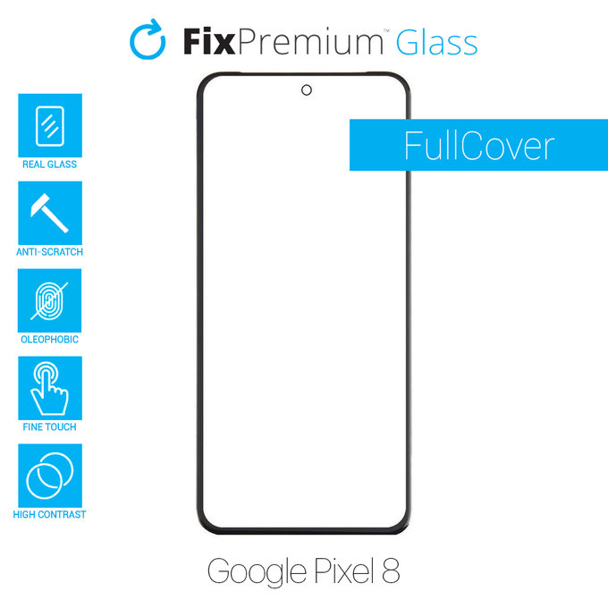 FixPremium FullCover Glass - Edzett üveg - Google Pixel 8